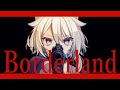 『Borderland』 歌ってみた by 猫宮ノル