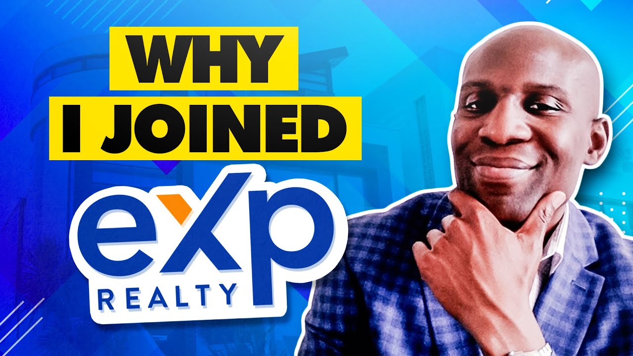 Why I Joined eXp Realty!