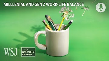 Work-Life Balance: Why Younger Workers Struggle With It | WSJ Your Money Briefing