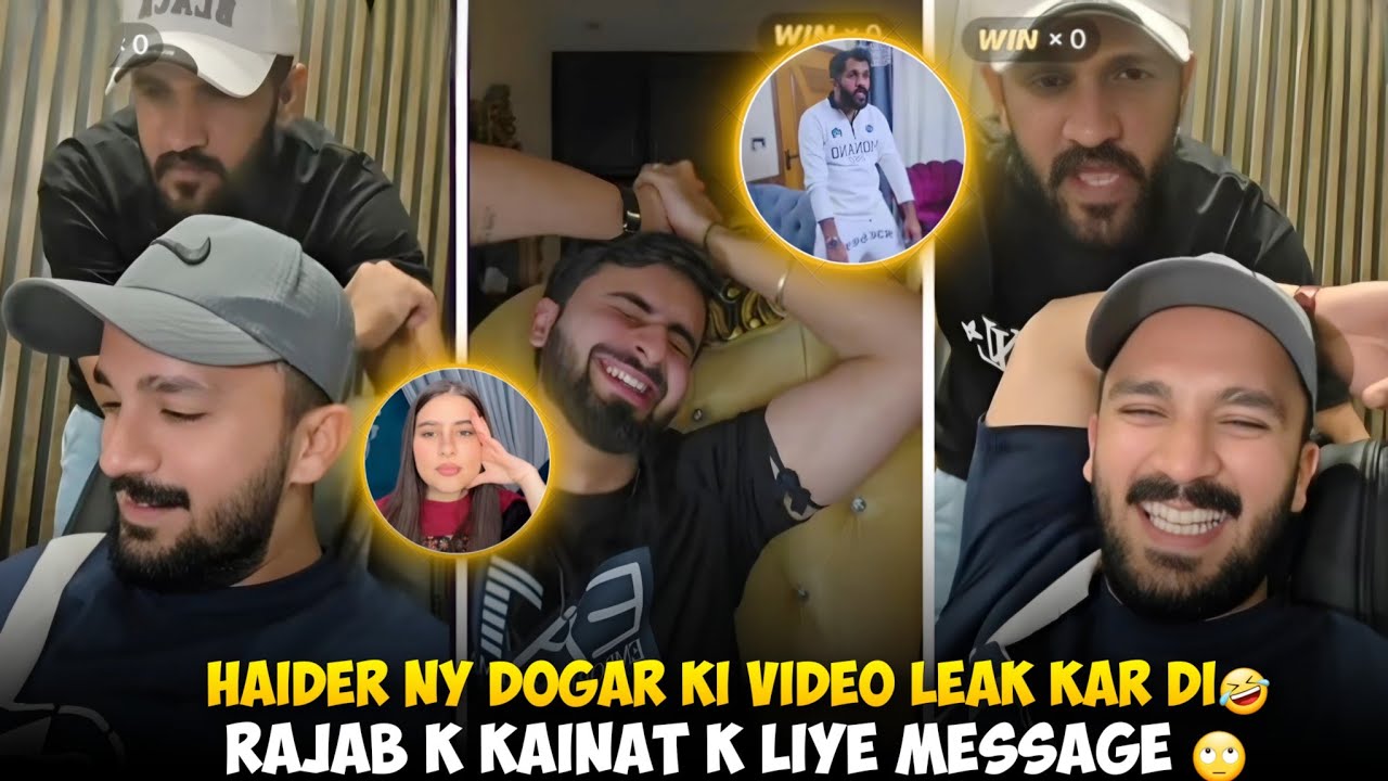 Haider Ny Dogar Ki Video Leak Kar Di | Rajab K Kainat k liye Message | Haider Vs Rajab Challenge