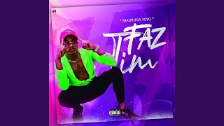 Faz o Tin Faztan