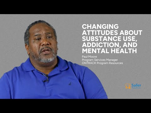 Changing Attitudes About Substance Use, Addiction, and Mental Health | Safer Sacramento