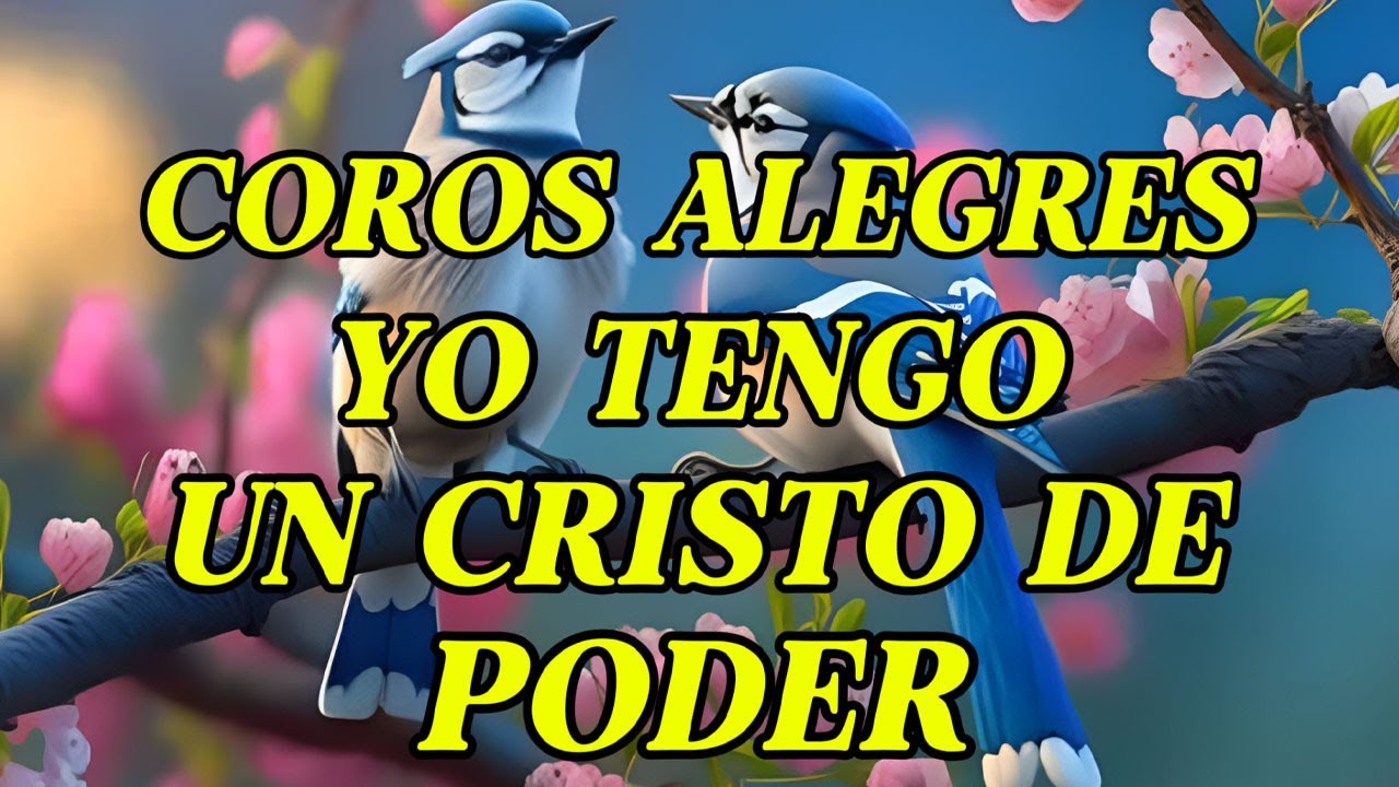 Coros Viejitos Pero Bonitos - Coros Pentecostales - Coros Avivamiento Pentecostal