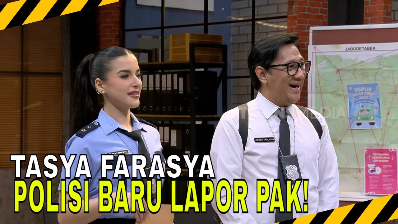 PASUKIN HEBOH, TASYA FARASYA JADI POLISI BARU LAPOR PAK! | MOMEN KOCAK LAPOR PAK! (16/05/25)