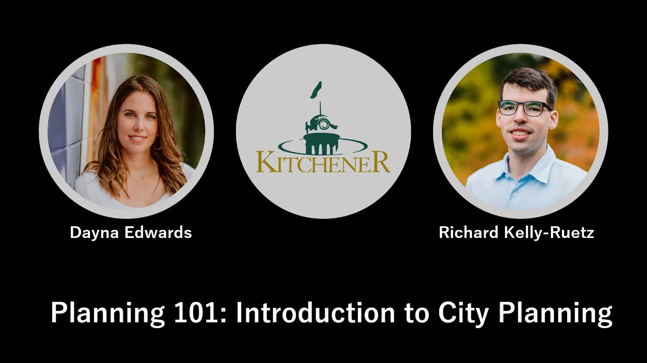 Planning 101: Intro to Planning in Kitchener