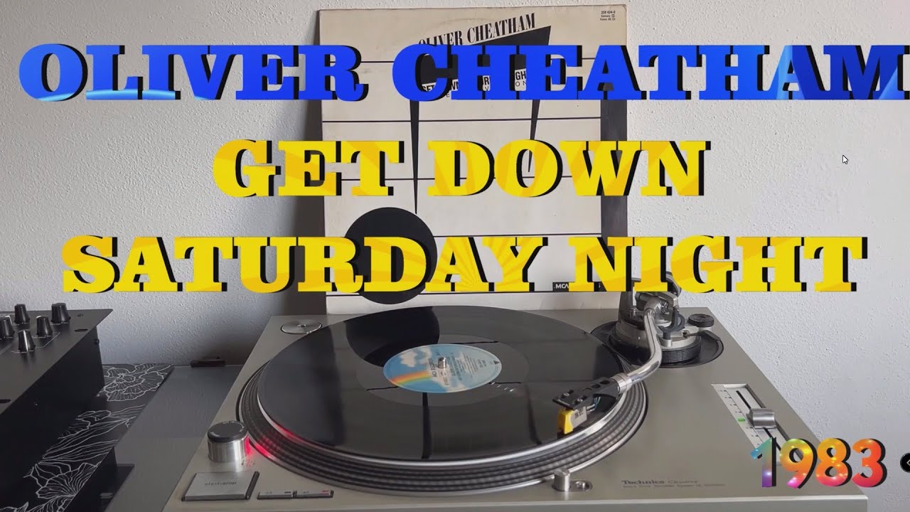 Oliver Cheatham - Get Down Saturday Night (Disco-Funk 1983