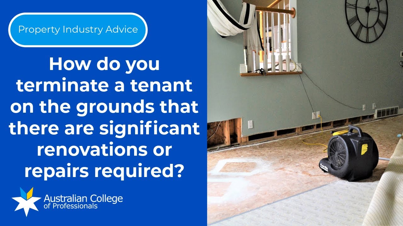 How do you terminate a tenant on the grounds that there are significant renovations or repairs?