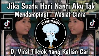 DJ JIKA SUATU HARI NANTI AKU TAK MENDAMPINGI || WASIAT CINTA PUTRI GISELLA FT TRI SUAKA VIRAL TIKTOK