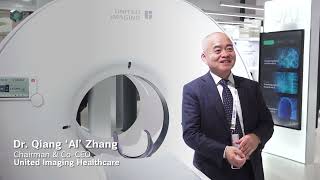 Dr. Qiang Al Zhang on United Imaging Healthcare's Mission and Innovation