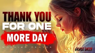 Download Lagu Give Thanks Today in Every Circumstance | Blessed Morning Prayer to Start Your Day | Morning Prayer MP3