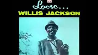 Willis Jackson       After hours
