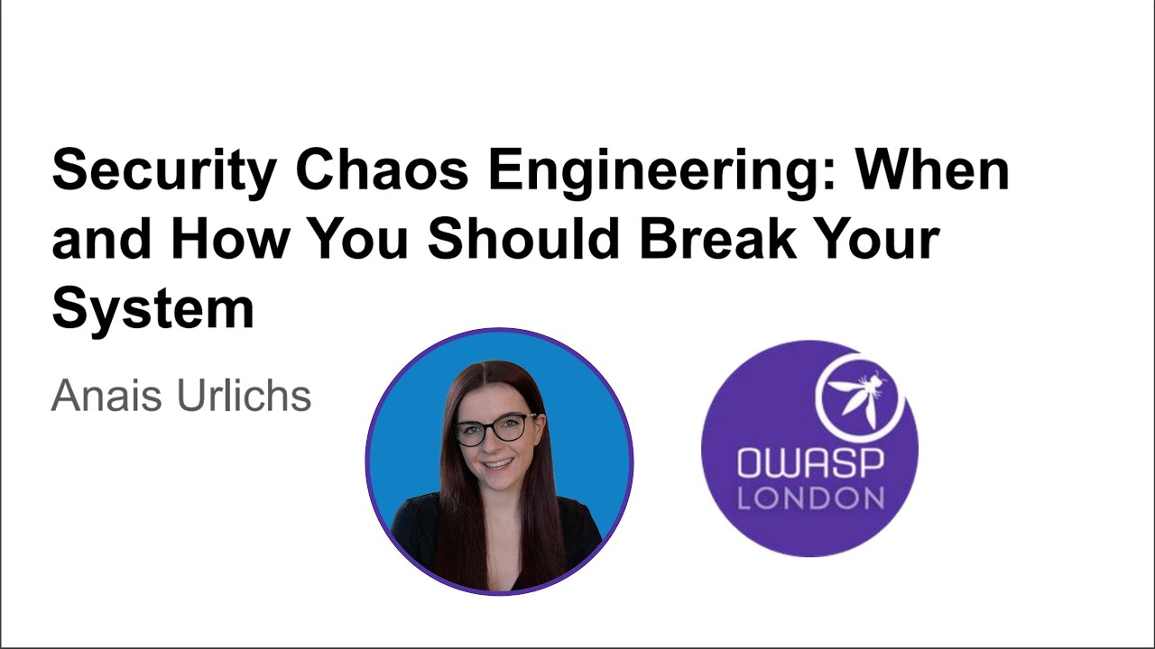 Security Chaos Engineering: When and How You Should Break Your System ...
