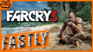 FAR CRY 3 | FASTLY