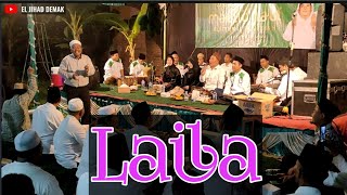Laila _ Ub'ad kuntum | EL JIHAD DEMAK