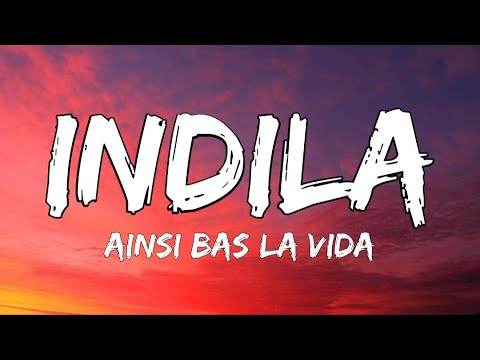 Indila - Ainsi Bas La Vida (Lyrics)