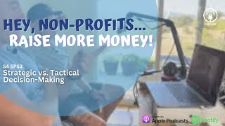 Strategic vs. Tactical Decision-Making #nonprofit #podcast