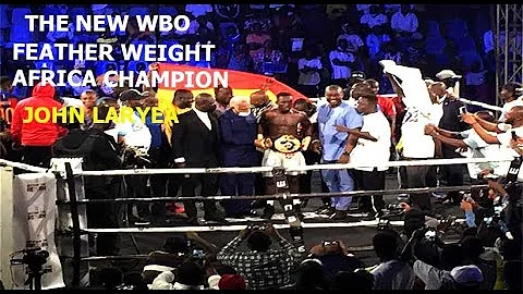 NEW WBO  FEATHERWEIGHT AFRICA CHAMPION: JOHN LARYE...