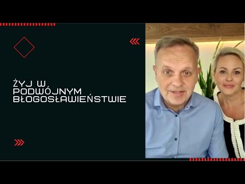 #26 ŻYJ W PODWÓJNYM BŁOGOSŁAWIEŃSTWIE