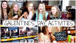 GALENTINE'S DAY ACTIVITIES