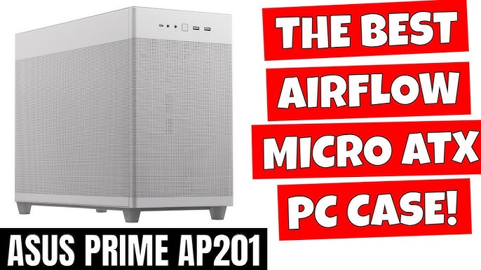 Asus Prime AP201: The emmental among computer cases 