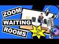 Zoom Waiting Rooms | Set up, add branding, personalise and broadcast messages to your learners