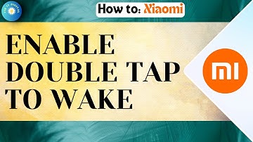 How To Enable Double Tap To Wake In Xiaomi Redmi 8