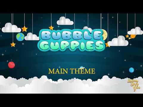 BUBBLE GUPPIES - Main Theme | Lullaby Version By Michael Rubin | Nickelodeon