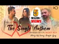 The single anthem  monti roy  keshab dey  feat montii roy  story of every single guy