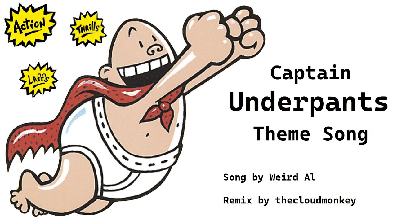 Captain Rip Song Captain Underpants Theme _ Twitter Sings CAPTAIN UNDERPANTS THEME 2 – YLEAV