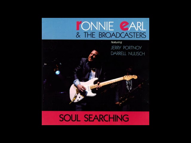 Ronnie Earl & The Broadcasters - Soul Searching