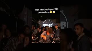 Thom Yorke dropping some filthy drum & bass at Boilerroom