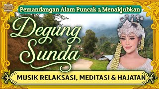 DEGUNG SUNDA Episode 2: ALAM PUNCAK 2 YANG MENENANGKAN