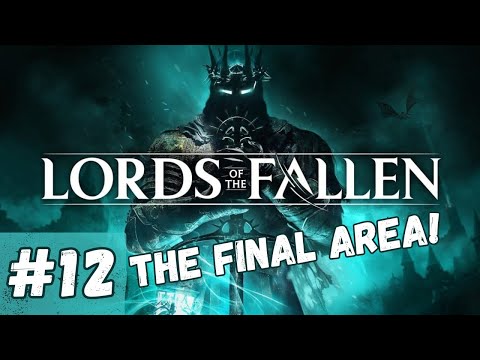 Bramis Castle - The Final Area! Lords of the Fallen Full Gameplay Walkthrough [Part 12]