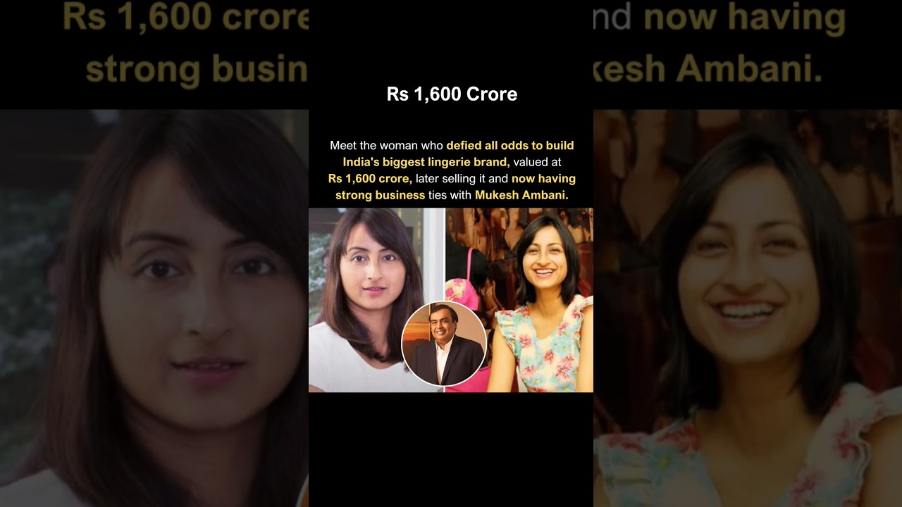 She Built a Lingerie Brand and Sold it to Mukesh Ambani for Rs 1,600 Crore.