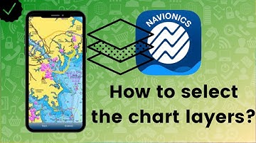 How to select the chart layers on Navionics Boating?