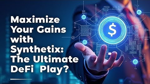 Maximize Your Gains with Synthetix $snx : The Ultimate DeFi Play? 📈🚀