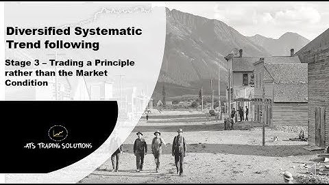 Portfolio Construction - Step 3 - Trading a Principle Rather than a Market Condition