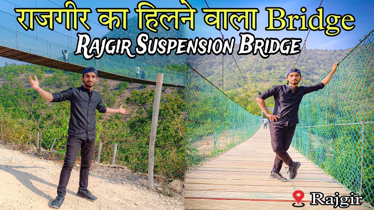 Suspension bridge Rajgir Bihar longest Hanging Bridge Nature Safari