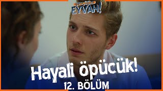 Zolanın Romantik Hayali Gençliğim Eyvah 12. Bölüm