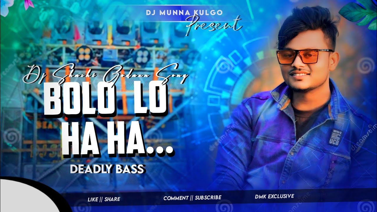 DJ SHASHI PERSONAL SONG || BOLO LO HA HA || DEADLY BASS VIBRATION PUNCH || DJ MUNNA KULGO....