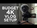 4K Vlogging Setup $600-700