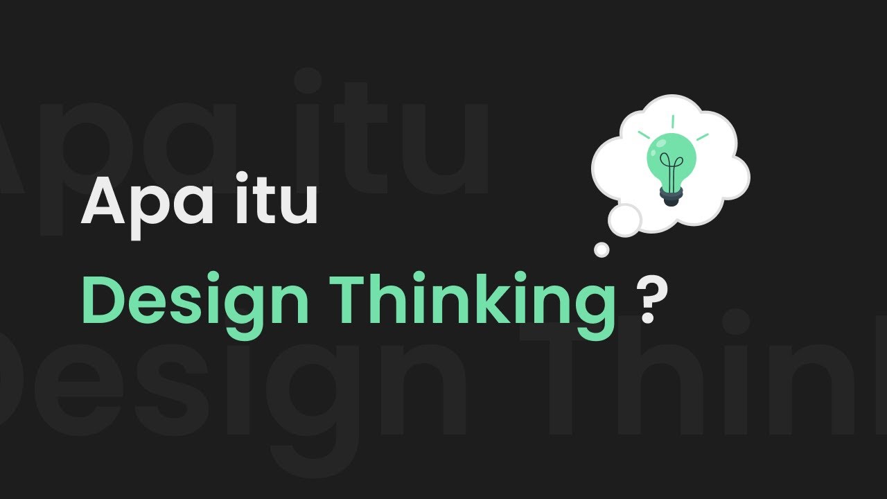 Design Thinking dalam UI/UX - UI/UX Pemula - YouTube