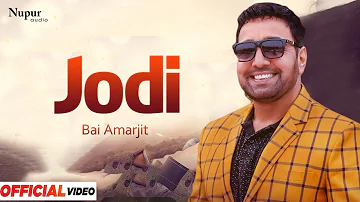 JODI | Bai Amarjit | Evergreen DJ Punjabi Song | Nupur Audio