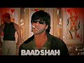 Badshah o badshah  sharukh khan  slowedreverb  