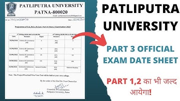 Ye Lo! 😶 Aa Gayi Official Notice Patliputra University Part 3 B.A, B.SC, B.COM Exam Date Sheet!