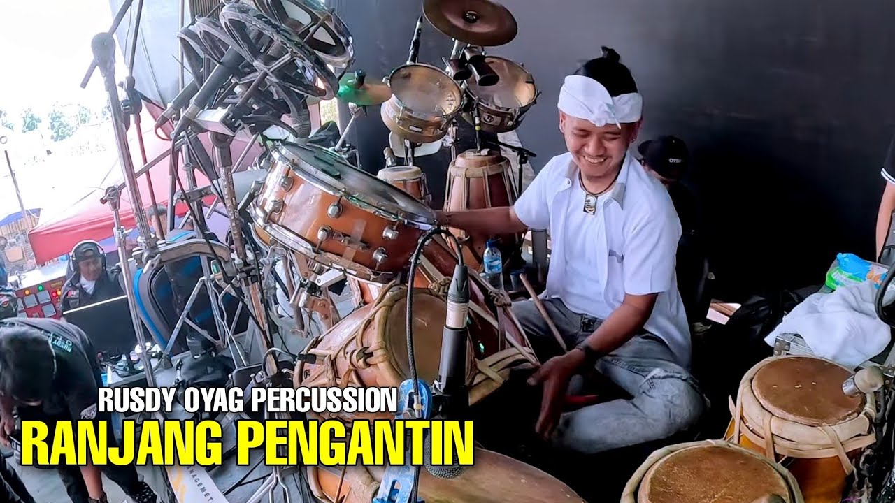 RANJANG PENGANTIN - RUSDY OYAG PERCUSSION