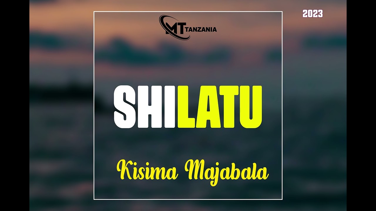 Kisima  Shilatu Official Audio
