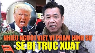 Rất nhiều người Việt từng vi phạm hình sự sẽ bị trục xuất