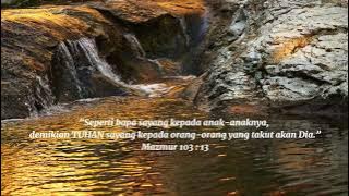 ~~ Instrumental Lagu Rohani - Bapa Engkau Sungguh Baik - Relaksasi, Menemani Tidur, Meditasi ~~