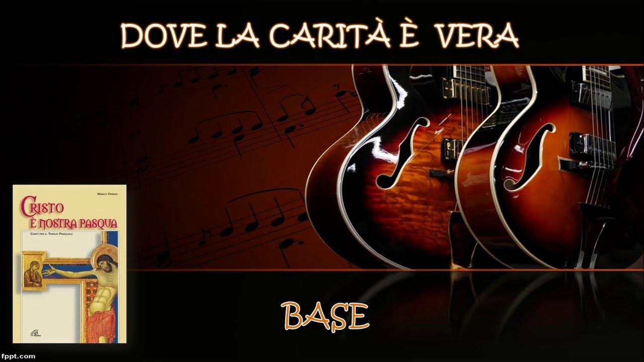 DOVE LA CARITA' E' VERA KARAOKE da DOVE LA CARITA' E' VERA KARAOKE da